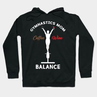 Gymnastics Mom: Coffee Wine Balance Hoodie